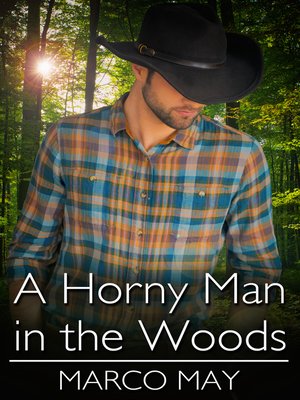 cover image of A Horny Man in the Woods